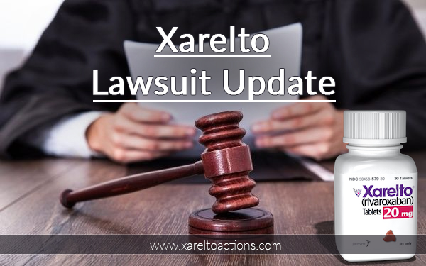 Xarelto Lawsuit Update2